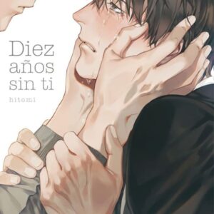 Diez años sin ti